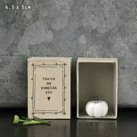 Porcelain Matchbox Message Pumpkin – You’re my pumpkin pie