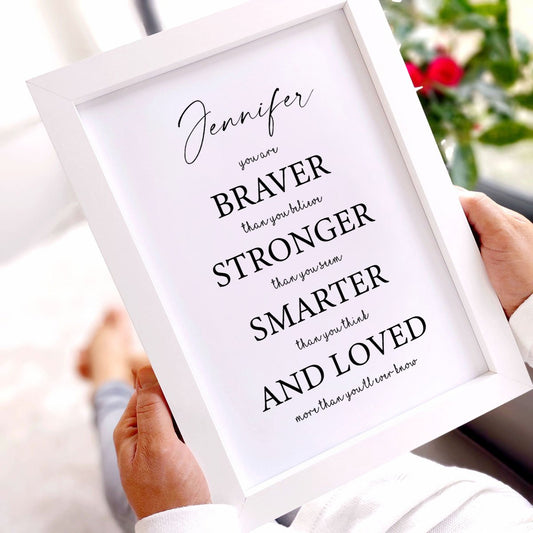 Braver Than You Believe personalised A4 print