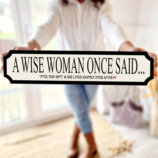 Wise Woman' Street Sign