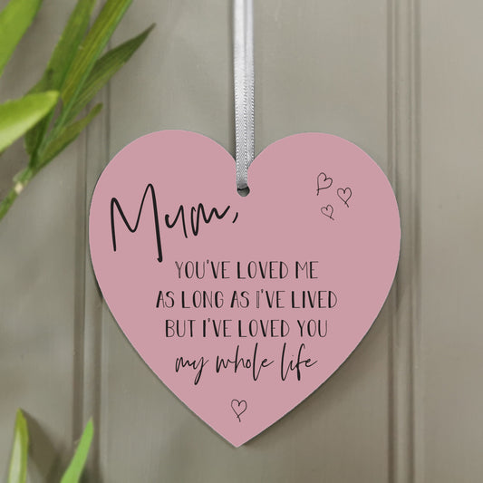 Loved you my Whole Life' Hanging Heart Decoration