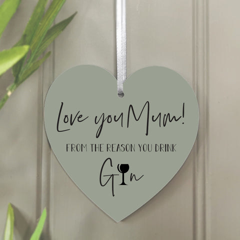 Reason You Drink Gin' Hanging Heart Decoration