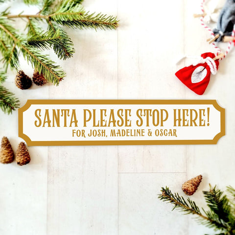 "Santa Stop Here" Personalised Christmas Street Sign