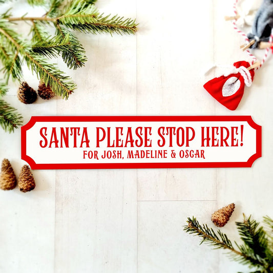 "Santa Stop Here" Personalised Christmas Street Sign