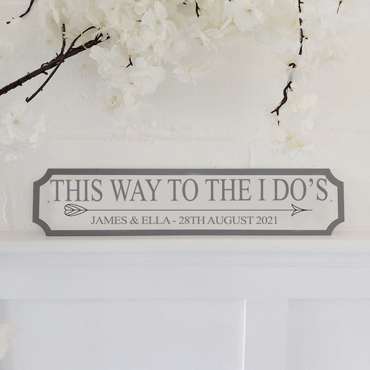 "This Way to the I Do's" Personalised Street Sign Gift