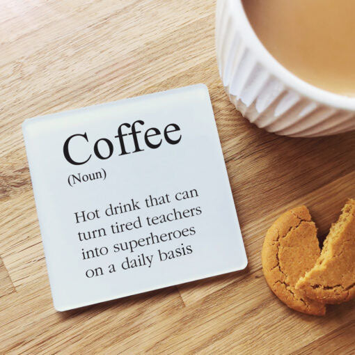 Coffee Definition' Teacher Coaster Gift