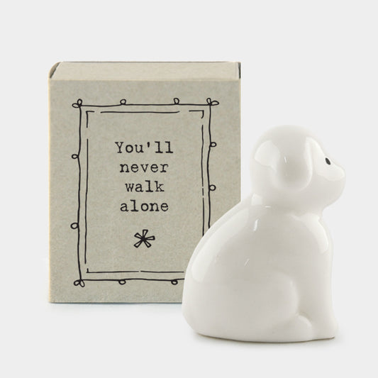 Porcelain Matchbox Message Dog - Never walk alone