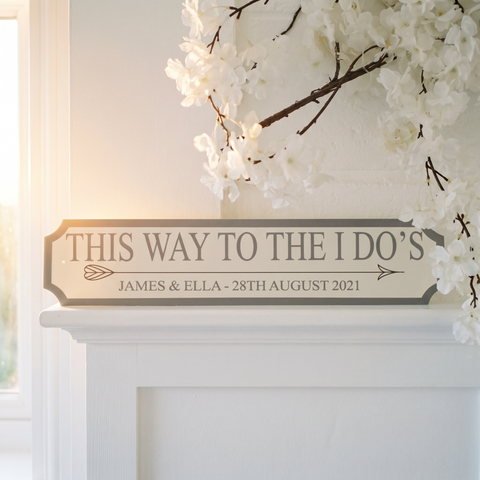 "This Way to the I Do's" Personalised Street Sign Gift