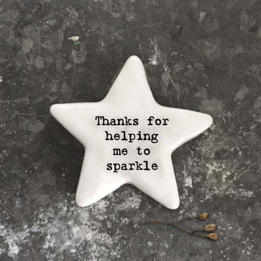 Porcelain Star Token - Thanks for helping me to sparkle