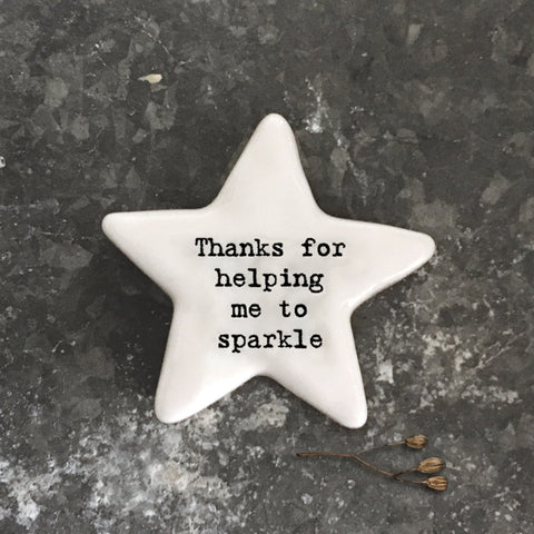 Porcelain Star Token - Thanks for helping me to sparkle